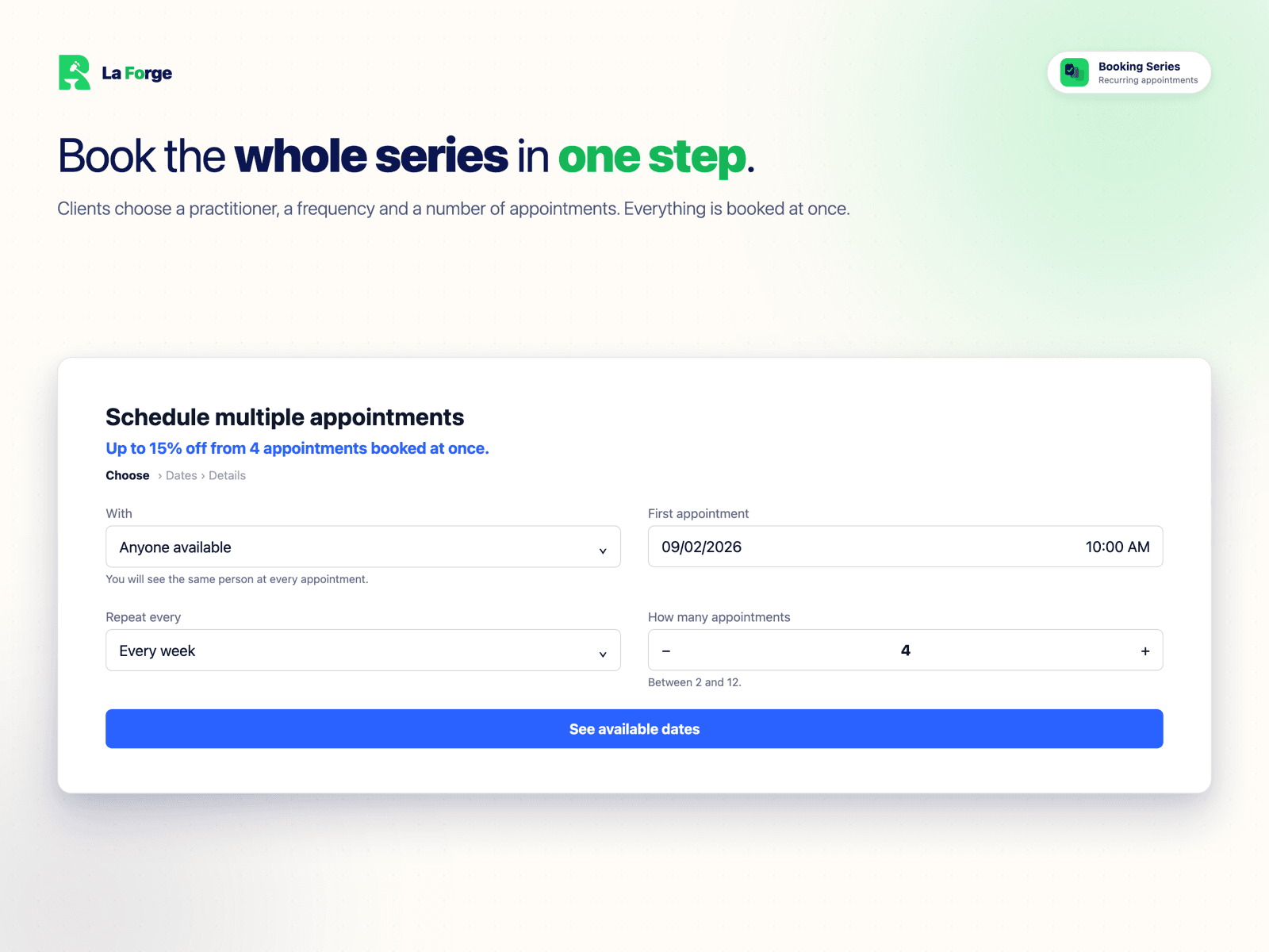 Book the whole series in one step — practitioner, cadence and number of appointments