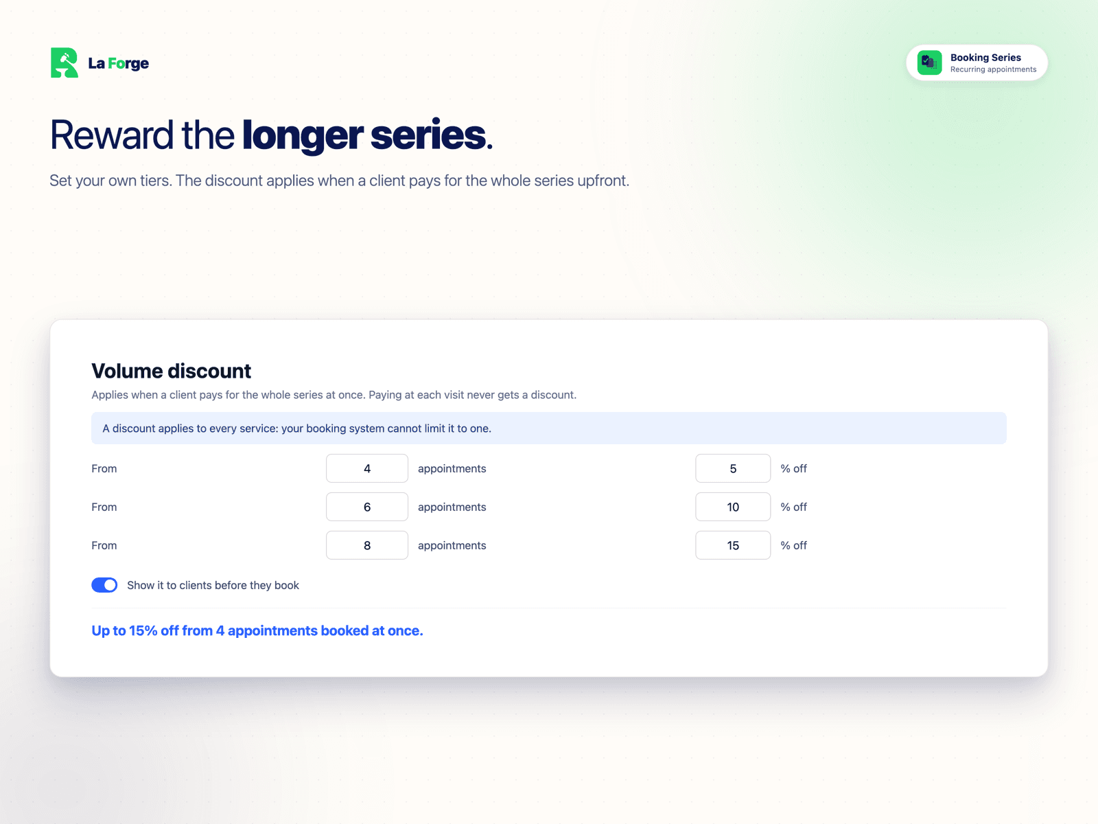 Reward the longer series — volume discount tiers set by the business