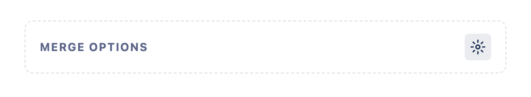 Gear icon next to the Merge options header opens the duplicate close settings